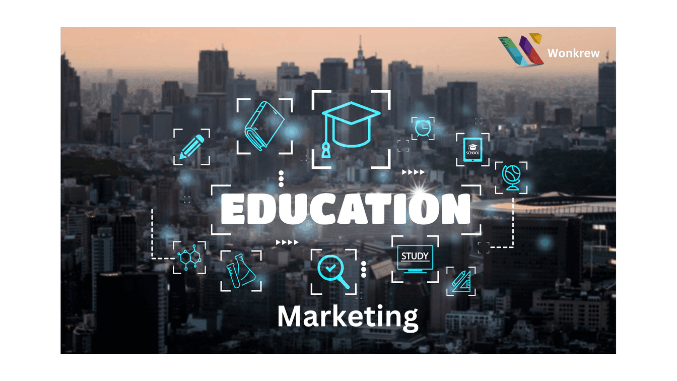 7 Most Effective Strategies for Education Marketing, Wonkrew