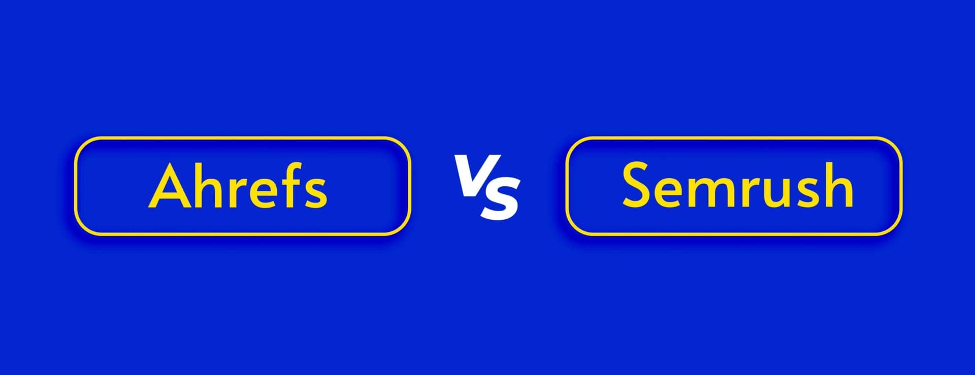 Ahrefs vs SEMrush: Key Differences, Features, and Which SEO Tool is Better, Wonrkew