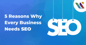 Why Business Needs SEO