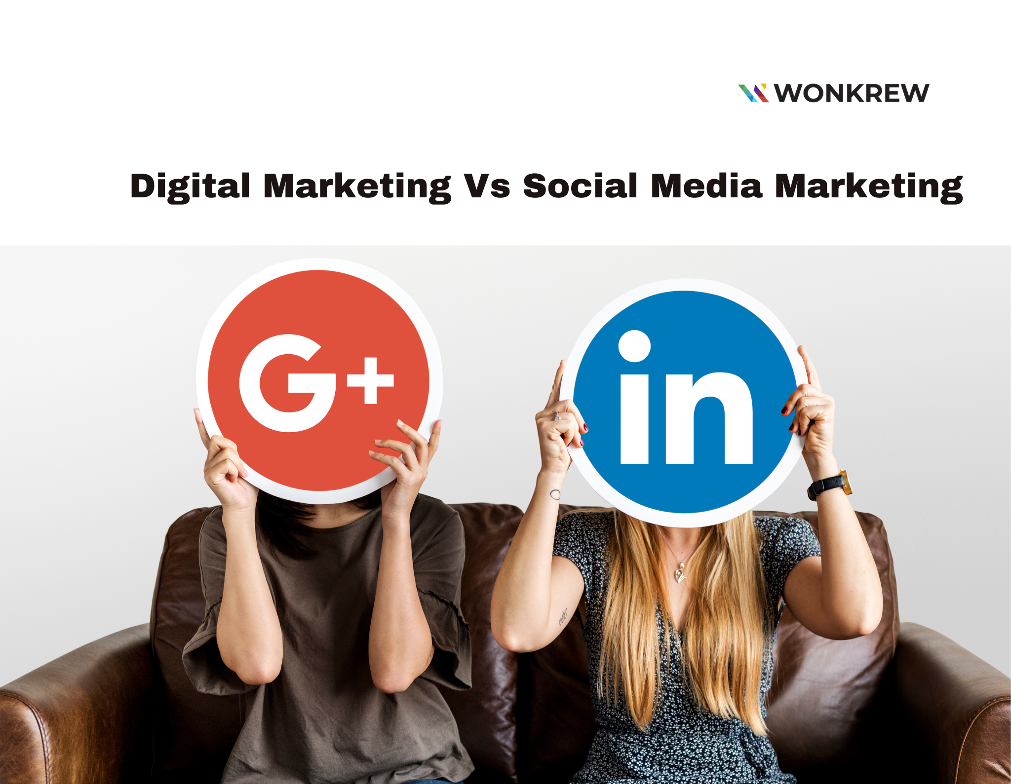 7 Key Differences Between Digital Marketing and Social Media Marketing You Need to Know