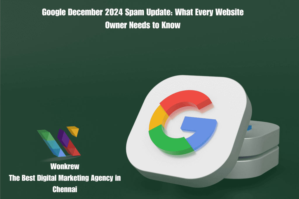 Google December 2024 Spam Update: What Every Website Owner Needs to Know