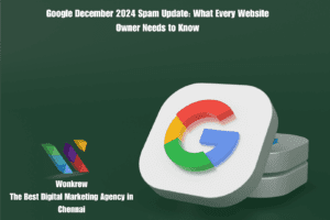 Google December 2024 Spam Update: What Every Website Owner Needs to Know